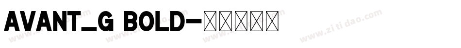 Avant_G Bold字体转换